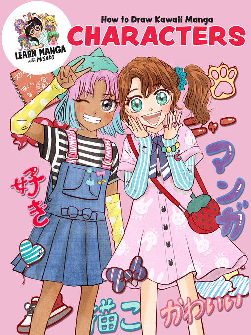 Title details for How to Draw Kawaii Manga Characters by Misako Rocks! - Available
